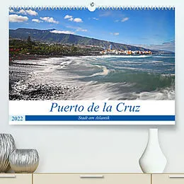 Kalender Puerto de la Cruz - Stadt am Atlantik (Premium, hochwertiger DIN A2 Wandkalender 2022, Kunstdruck in Hochglanz) von Beate Bussenius