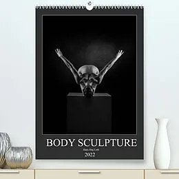 Kalender BODY SCULPTURE (Premium, hochwertiger DIN A2 Wandkalender 2022, Kunstdruck in Hochglanz) von Hans Jörg Leth