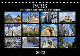 Kalender Paris - zwischen gestern und morgen (Tischkalender 2022 DIN A5 quer) von Alexander Nadler M.A.