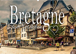 Kalender Bretagne zum Verlieben (Wandkalender 2022 DIN A2 quer) von Monika Schöb