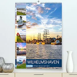 Kalender Wilhelmshaven Impressionen (Premium, hochwertiger DIN A2 Wandkalender 2022, Kunstdruck in Hochglanz) von Andrea Dreegmeyer