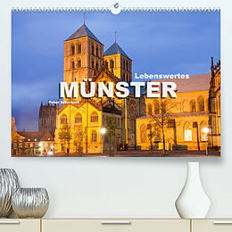 Kalender Lebenswertes Münster (Premium, hochwertiger DIN A2 Wandkalender 2022, Kunstdruck in Hochglanz) von Peter Schickert