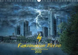 Kalender Faszination Blitze beeindruckende Fotos (Wandkalender 2022 DIN A3 quer) von Stefan Widerstein - SteWi.info