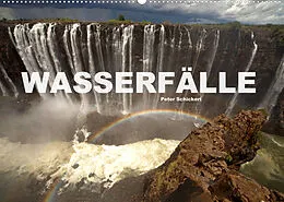Kalender Wasserfälle (Wandkalender 2022 DIN A2 quer) von Peter Schickert