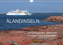 Kalender Ålandinseln. Schärengarten zwischen Finnland und Schweden (Wandkalender 2022 DIN A4 quer) von Rudolf Bindig