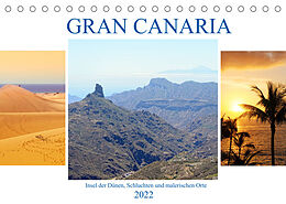 Kalender Gran Canaria - Insel der Dünen, Schluchten und malerischen Orte (Tischkalender 2022 DIN A5 quer) von Anja Frost