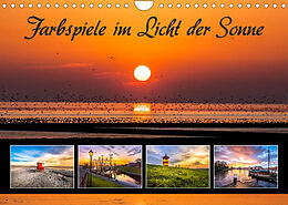 Kalender Farbspiele im Licht der Sonne (Wandkalender 2022 DIN A4 quer) von A. Dreegmeyer