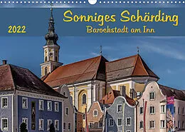 Kalender Sonniges Schärding, Barockstadt am Inn (Wandkalender 2022 DIN A3 quer) von Werner Braun