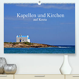 Kalender Kapellen und Kirchen auf Kreta (Premium, hochwertiger DIN A2 Wandkalender 2022, Kunstdruck in Hochglanz) von Sarnade