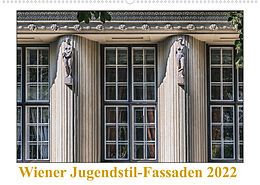 Kalender Wiener Jugendstil-Fassaden (Wandkalender 2022 DIN A2 quer) von Werner Braun