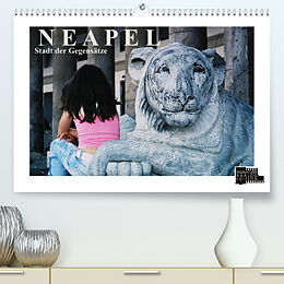 Kalender Neapel - Stadt der Gegensätze (Premium, hochwertiger DIN A2 Wandkalender 2022, Kunstdruck in Hochglanz) von Walter J. Richtsteig