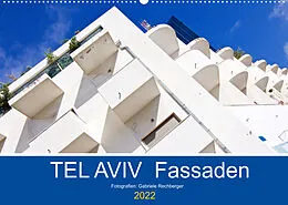 Kalender TEL AVIV Fassaden (Wandkalender 2022 DIN A2 quer) von Gabriele Rechberger