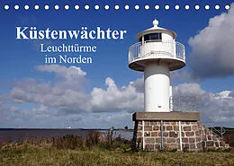 Kalender Küstenwächter - Leuchttürme im Norden (Tischkalender 2022 DIN A5 quer) von Sarnade