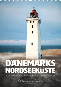 Kalender Dänemarks Nordseeküste - Vom Ringkøbing-Fjord bis zur Jammerbucht (Wandkalender 2022 DIN A2 hoch) von Florian Kunde