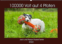 Kalender 100000 Volt auf vier Pfoten - Jack und Parson Russell Terrier (Wandkalender 2022 DIN A2 quer) von Sigrid Starick