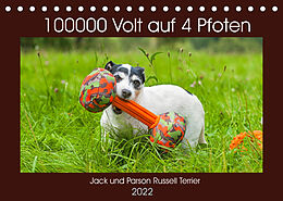 Kalender 100000 Volt auf vier Pfoten - Jack und Parson Russell Terrier (Tischkalender 2022 DIN A5 quer) von Sigrid Starick