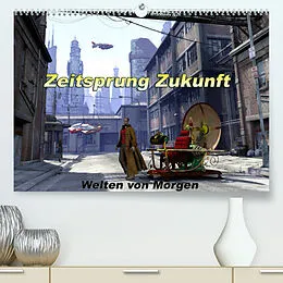 Kalender Zeitsprung Zukunft (Premium, hochwertiger DIN A2 Wandkalender 2022, Kunstdruck in Hochglanz) von Karsten Schröder