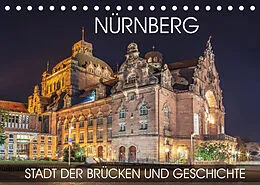Kalender Nürnberg - Stadt der Brücken und Geschichte (Tischkalender 2022 DIN A5 quer) von Val Thoermer