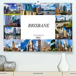 Kalender Brisbane Stadtansichten (Premium, hochwertiger DIN A2 Wandkalender 2022, Kunstdruck in Hochglanz) von Dirk Meutzner