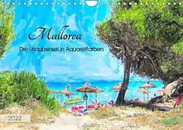 Kalender Mallorca - Die Urlaubsinsel in Aquarellfarben (Wandkalender 2022 DIN A4 quer) von Anja Frost
