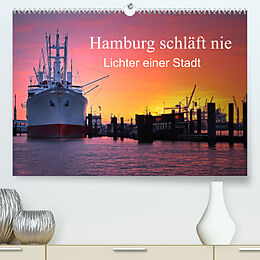 Kalender Hamburg schläft nie (Premium, hochwertiger DIN A2 Wandkalender 2022, Kunstdruck in Hochglanz) von Sarnade