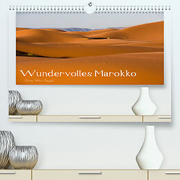 Kalender Wundervolles Marokko (Premium, hochwertiger DIN A2 Wandkalender 2022, Kunstdruck in Hochglanz) von Kerstin Wilkens