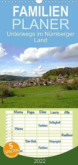 Kalender Familienplaner Unterwegs im Nürnberger Land (Wandkalender 2022 , 21 cm x 45 cm, hoch) von Katharina Hubner