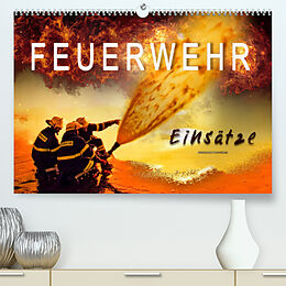 Kalender Feuerwehr - Einsätze (Premium, hochwertiger DIN A2 Wandkalender 2022, Kunstdruck in Hochglanz) von Peter Roder