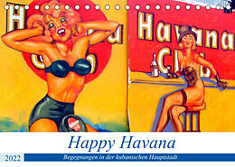 Kalender Happy Havana - Begegnungen in der kubanischen Hauptstadt (Tischkalender 2022 DIN A5 quer) von Henning von Löwis of Menar