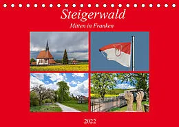 Kalender Steigerwald - Mitten in Franken (Tischkalender 2022 DIN A5 quer) von Hans Will