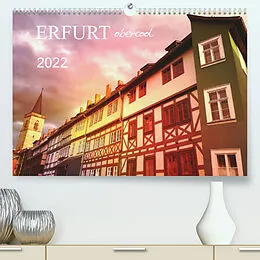 Kalender ERFURT obercool (Premium, hochwertiger DIN A2 Wandkalender 2022, Kunstdruck in Hochglanz) von Gaby Wojciech