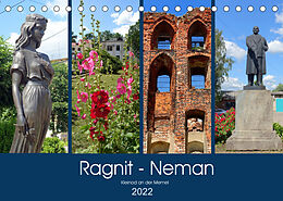Kalender Ragnit - Neman. Kleinod an der Memel (Tischkalender 2022 DIN A5 quer) von Henning von Löwis of Menar