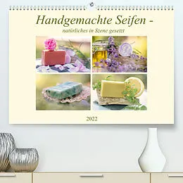 Kalender Handgemachte Seifen - natürliches in Szene gesetzt (Premium, hochwertiger DIN A2 Wandkalender 2022, Kunstdruck in Hochglanz) von Tanja Riedel