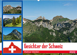 Kalender Gesichter der Schweiz - Walliser Weiden (Wandkalender 2022 DIN A2 quer) von Alain Gaymard