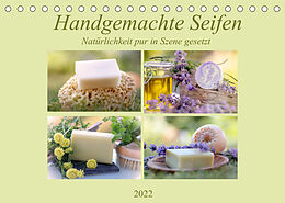 Kalender Handgemachte Seifen - Natürlichkeit in Szene gesetztAT-Version (Tischkalender 2022 DIN A5 quer) von Tanja Riedel