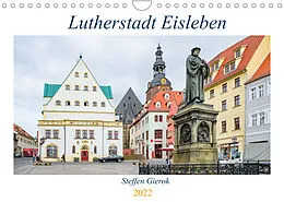 Kalender Lutherstadt Eisleben (Wandkalender 2022 DIN A4 quer) von Steffen Gierok, Magic Artist Design