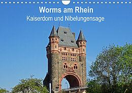 Kalender Worms am Rhein - Kaiserdom und Nibelungensage (Wandkalender 2022 DIN A4 quer) von Ilona Andersen