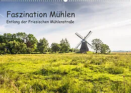 Kalender Faszination Windmühlen - Entlang der Ostfriesischen Mühlenstraße (Wandkalender 2022 DIN A2 quer) von Conny Pokorny