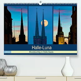 Kalender Halle-Luna - Mondsüchtig in Halle-Saale (Premium, hochwertiger DIN A2 Wandkalender 2022, Kunstdruck in Hochglanz) von Martin Wasilewski