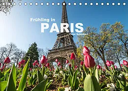 Kalender Frühling in Paris (Tischkalender 2022 DIN A5 quer) von Peter Schickert