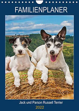 Kalender Familienplaner Jack und Parson Russell Terrier (Wandkalender 2022 DIN A4 hoch) von Sigrid Starick