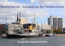 Kalender Bremerhaven - Seestadt an der Nordseeküste Geburtstagskalender (Wandkalender 2022 DIN A4 quer) von Frank Gayde