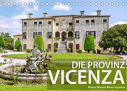 Kalender Die Provinz Vicenza (Tischkalender 2022 DIN A5 quer) von Hanna Wagner