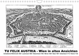 Kalender TU FELIX AUSTRIA - Wien in alten AnsichtenAT-Version (Wandkalender 2022 DIN A4 quer) von Claus Liepke