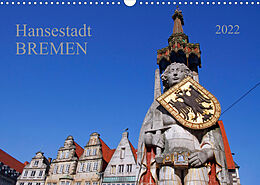 Kalender Hansestadt Bremen (Wandkalender 2022 DIN A3 quer) von Prime Selection