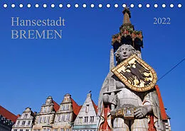 Kalender Hansestadt Bremen (Tischkalender 2022 DIN A5 quer) von Prime Selection