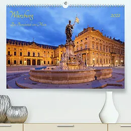 Kalender Würzburg Die Barockstadt am Main (Premium, hochwertiger DIN A2 Wandkalender 2022, Kunstdruck in Hochglanz) von Prime Selection