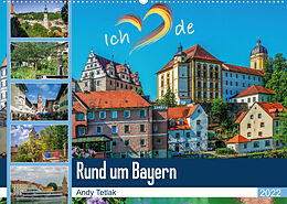 Kalender Rund um Bayern (Wandkalender 2022 DIN A2 quer) von Andy Tetlak
