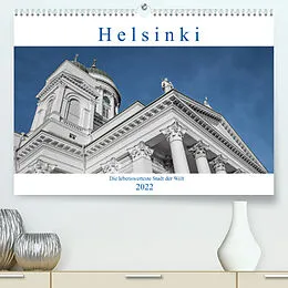 Kalender Helsinki - Die lebenswerteste Stadt der Welt (Premium, hochwertiger DIN A2 Wandkalender 2022, Kunstdruck in Hochglanz) von Peter Härlein