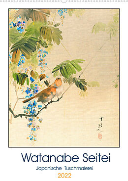 Kalender Watanabe Seitei - Japanische Tuschmalerei (Wandkalender 2022 DIN A2 hoch) von 4arts